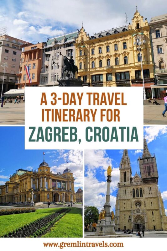 3 DAYS IN ZAGREB, CROATIA; A TRAVEL ITINERARY - PINTEREST