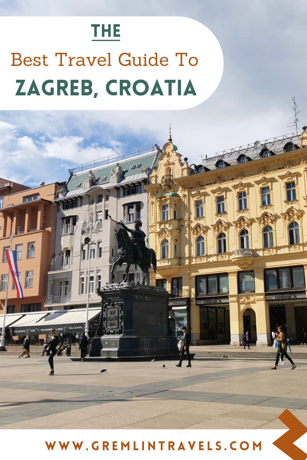 The Best Zagreb Travel Guide | Croatia, Europe - Gremlin Travels