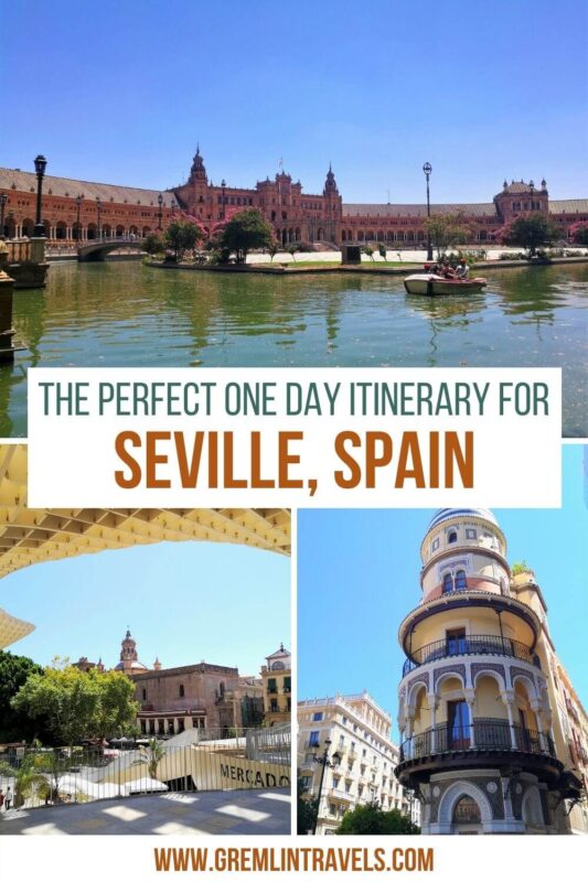 How to spend one day in Seville, Spain - Pinterest collage image
